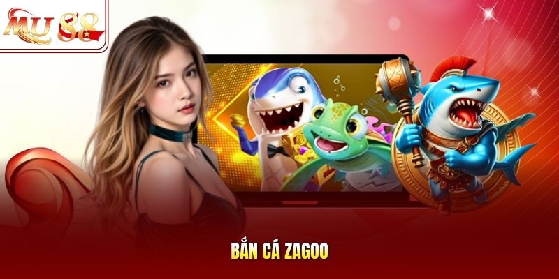 ban-ca-zagoo Bắn cá Zagoo