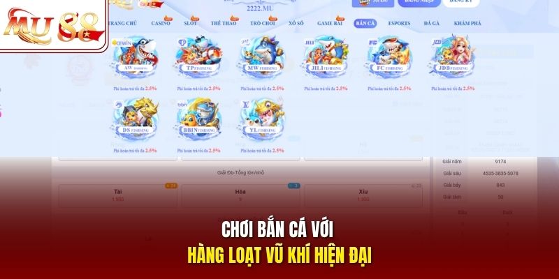 Chơi bắn cá với hàng loạt vũ khí hiện đại