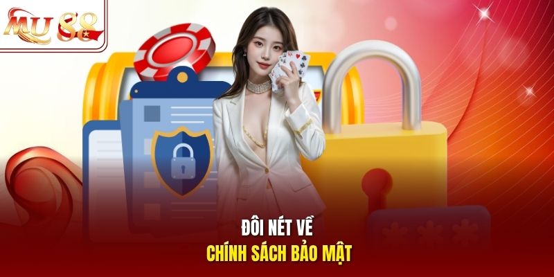 doi-net-ve-chinh-sach-bao-mat Đôi nét về chính sách bảo mật