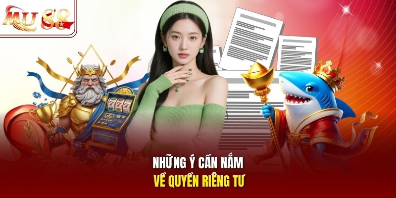 Quyền riêng tư của người dùng tại MU88